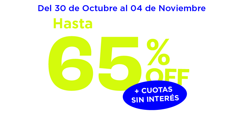 Cyber Sale Hasta 65%off